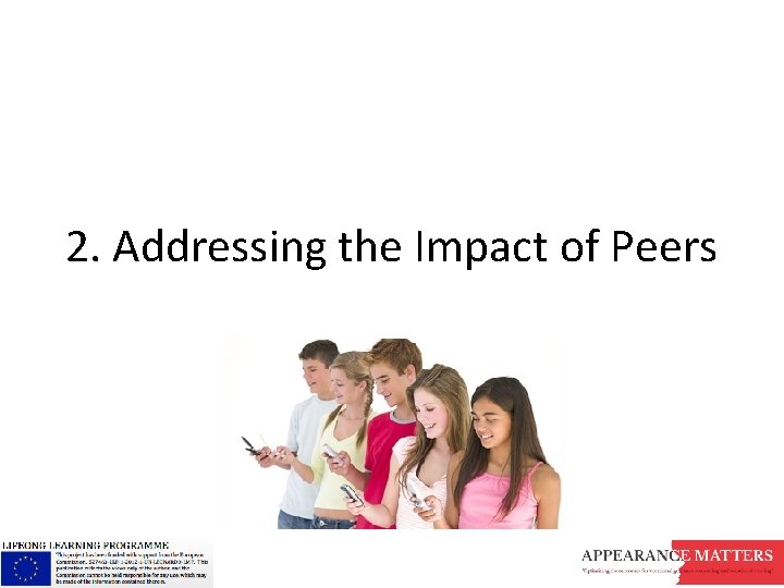 2. Addressing the Impact of Peers 