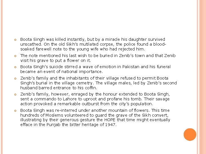  Boota Singh was killed instantly, but by a miracle his daughter survived unscathed.
