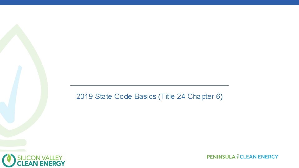 2019 State Code Basics (Title 24 Chapter 6) 