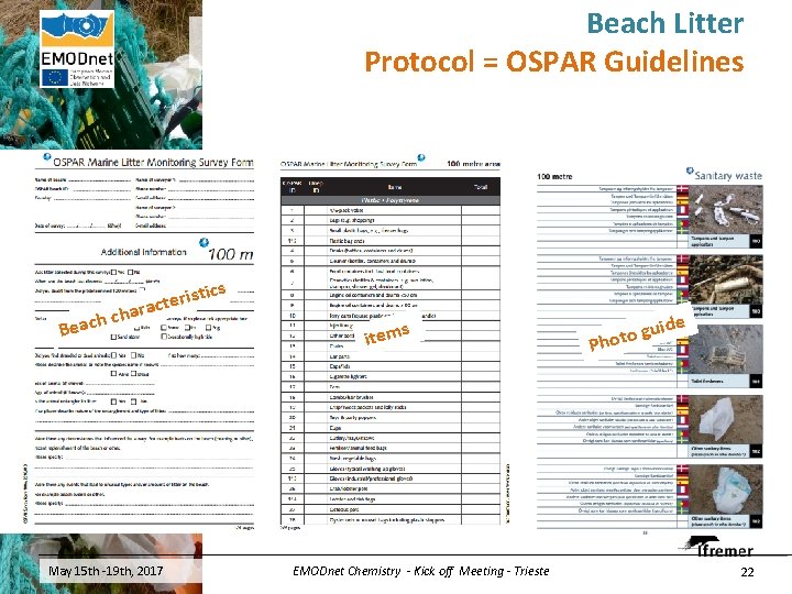 Beach Litter Protocol = OSPAR Guidelines ha hc Beac cs isti r e t