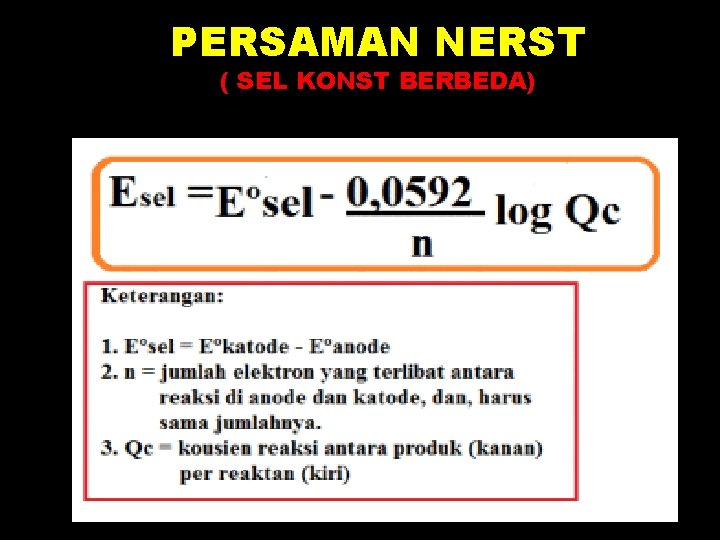 PERSAMAN NERST ( SEL KONST BERBEDA) 