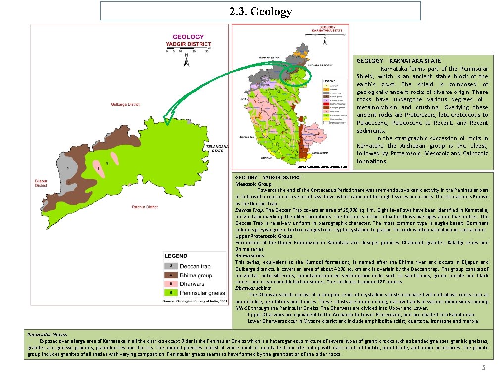 2. 3. Geology Source: Geological Survey of India, 1981 GEOLOGY - KARNATAKA STATE Karnataka