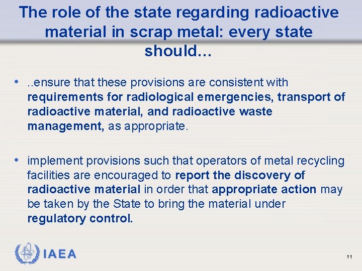 The role of the state regarding radioactive material in scrap metal: every state should…