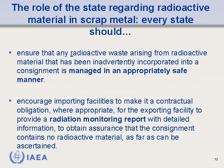 The role of the state regarding radioactive material in scrap metal: every state should…