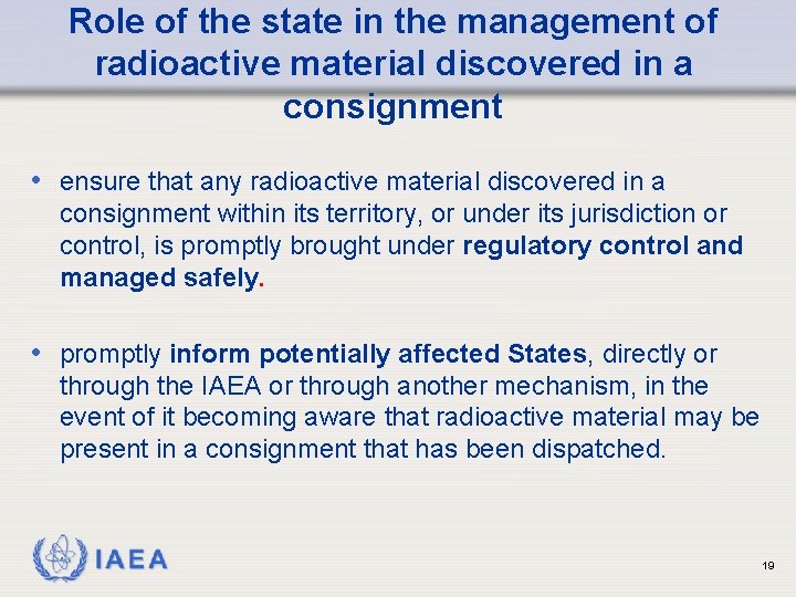 Role of the state in the management of radioactive material discovered in a consignment
