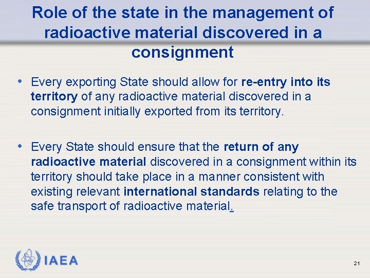 Role of the state in the management of radioactive material discovered in a consignment