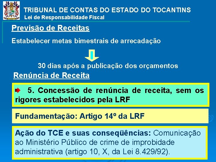 TRIBUNAL DE CONTAS DO ESTADO DO TOCANTINS Lei de Responsabilidade Fiscal Previsão de Receitas