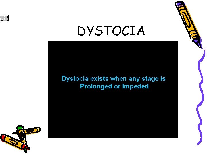 DYSTOCIA Slide 9 of 56 