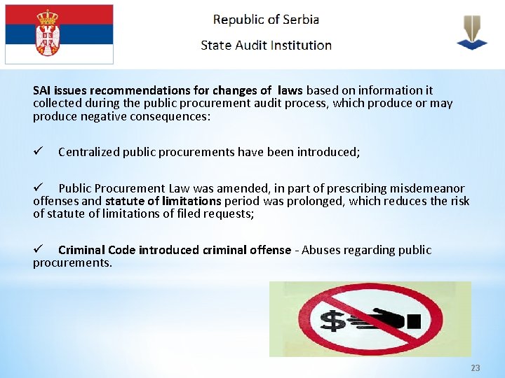 SAI issues recommendations for changes of laws based on information it collected during the