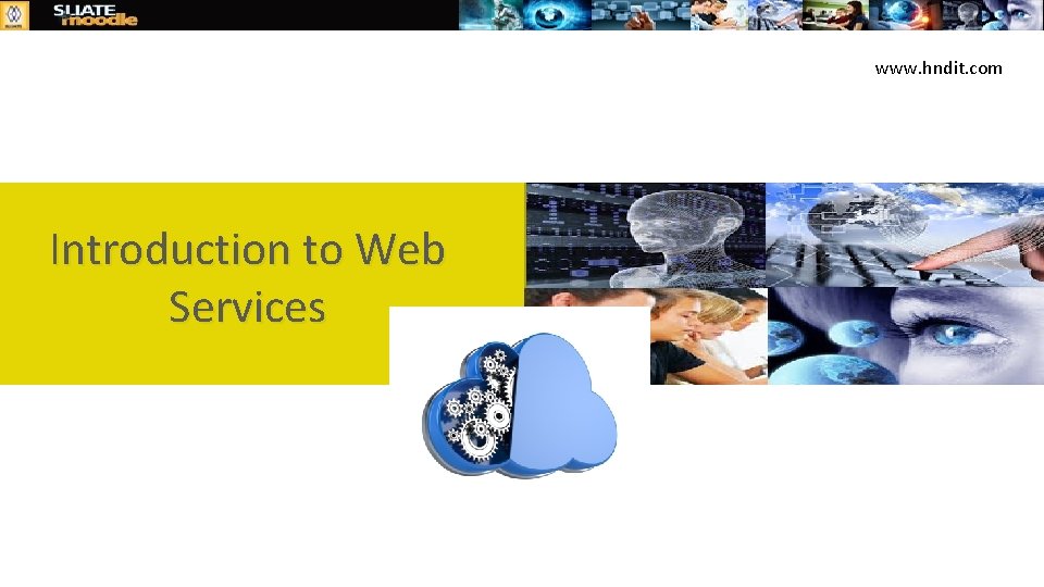 www. hndit. com Introduction to Web Services 