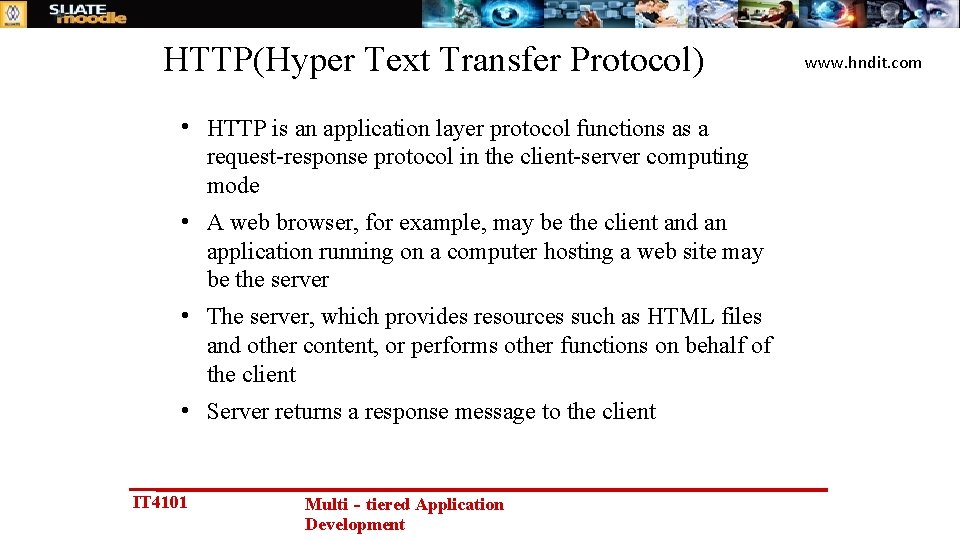 HTTP(Hyper Text Transfer Protocol) • HTTP is an application layer protocol functions as a