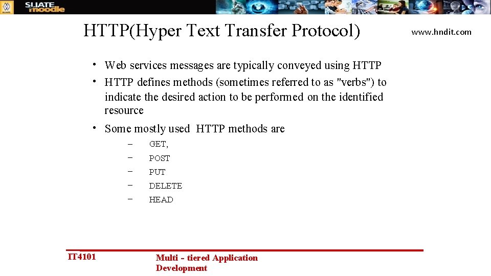 HTTP(Hyper Text Transfer Protocol) • Web services messages are typically conveyed using HTTP •