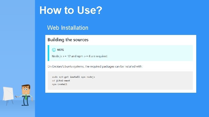 How to Use? Web Installation 