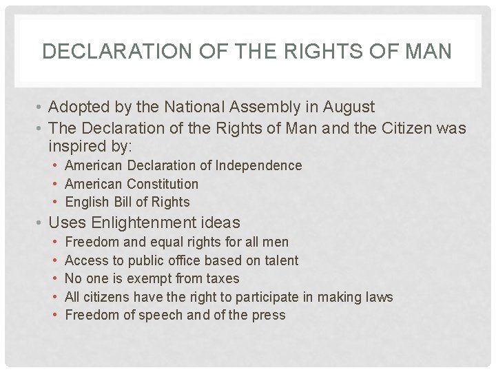 DECLARATION OF THE RIGHTS OF MAN • Adopted by the National Assembly in August