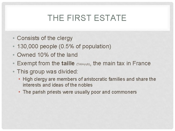 THE FIRST ESTATE • • • Consists of the clergy 130, 000 people (0.