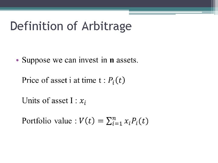 Definition of Arbitrage • 