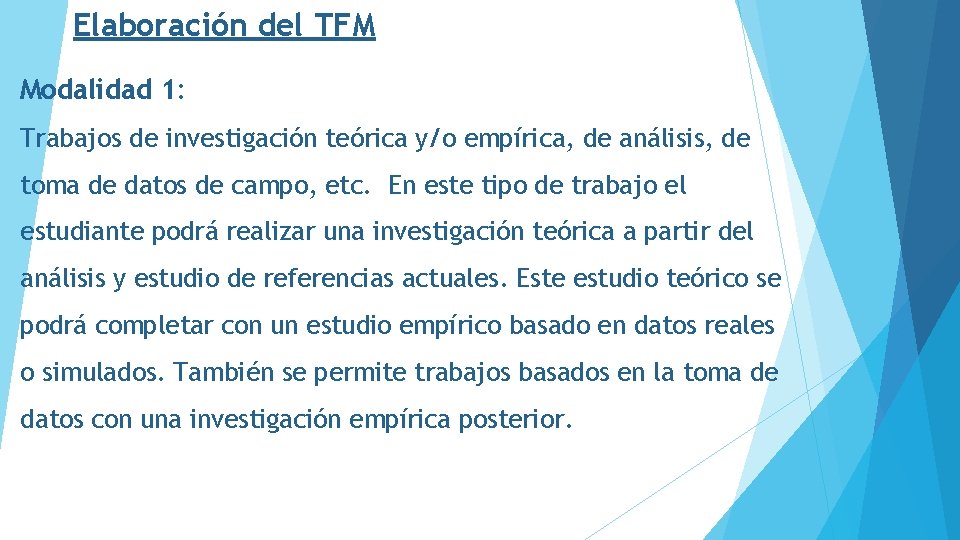 Elaboración del TFM Modalidad 1: Trabajos de investigación teórica y/o empírica, de análisis, de