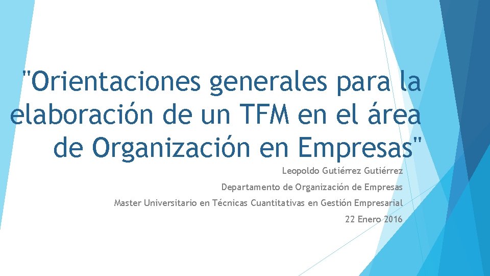 "Orientaciones generales para la elaboración de un TFM en el área de Organización en