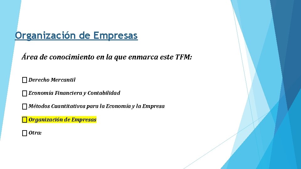 Organización de Empresas Área de conocimiento en la que enmarca este TFM: ⎕ Derecho