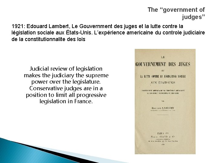 The “government of judges” 1921: Edouard Lambert, Le Gouvernment des juges et la lutte