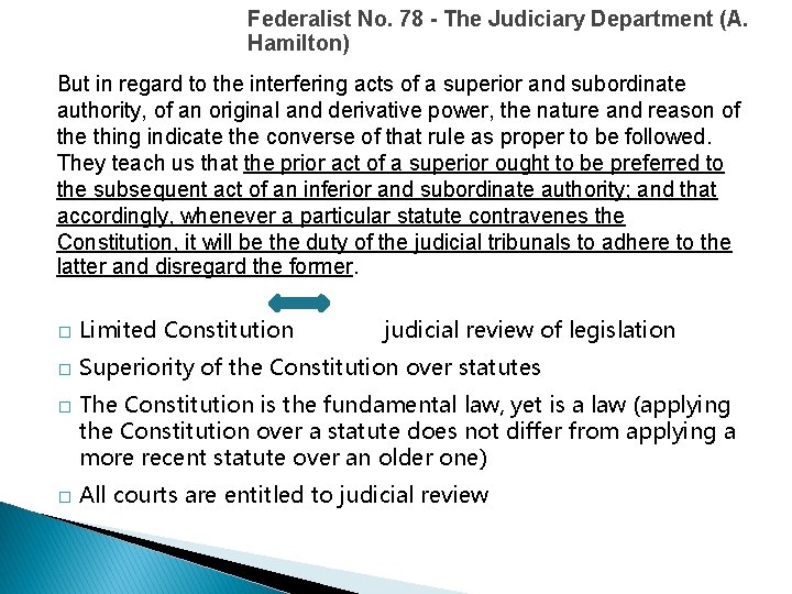 Federalist No. 78 - The Judiciary Department (A. Hamilton) But in regard to the