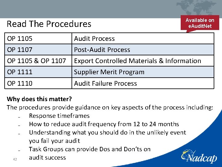 Read The Procedures Available on e. Audit. Net OP 1105 Audit Process OP 1107