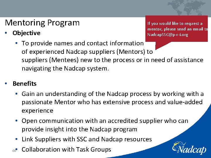 Mentoring Program If you would like to request a mentor, please send an email
