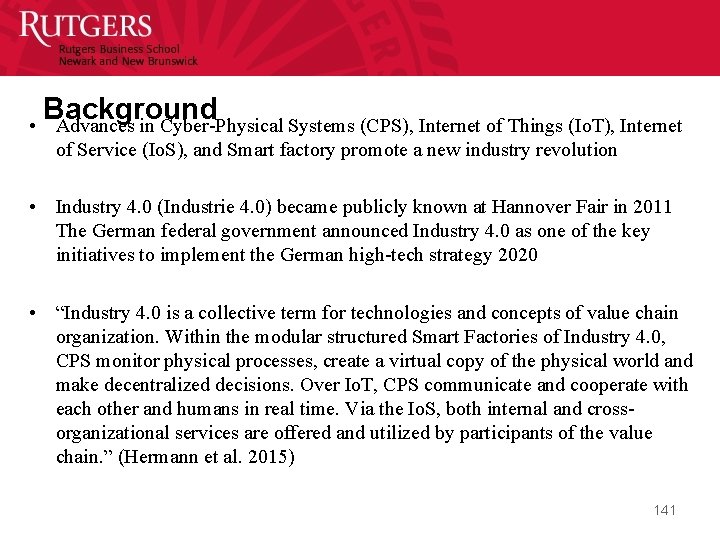 Background • Advances in Cyber-Physical Systems (CPS), Internet of Things (Io. T), Internet of