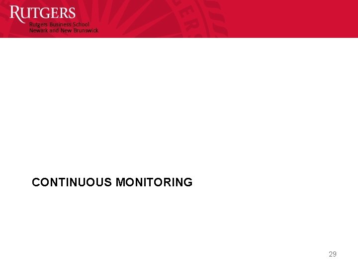 CONTINUOUS MONITORING 29 
