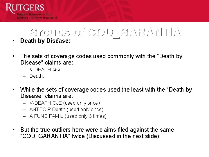 Groups of COD_GARANTIA • Death by Disease: • The sets of coverage codes used