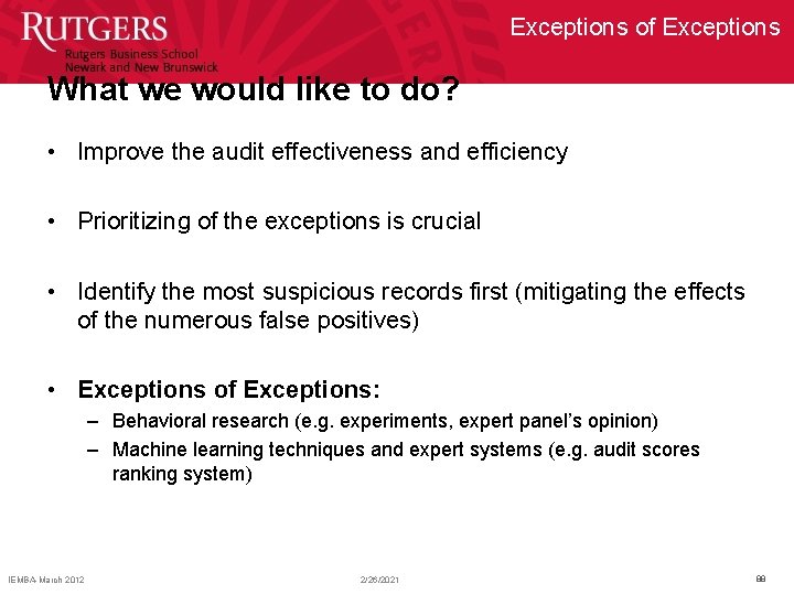 Exceptions of Exceptions What we would like to do? • Improve the audit effectiveness