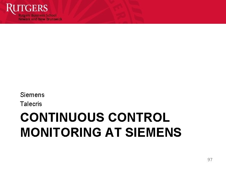 Siemens Talecris CONTINUOUS CONTROL MONITORING AT SIEMENS 97 