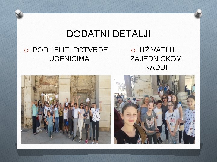 DODATNI DETALJI O PODIJELITI POTVRDE UČENICIMA O UŽIVATI U ZAJEDNIČKOM RADU! 