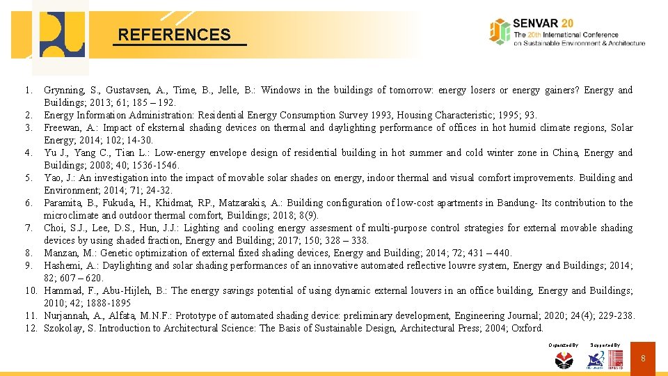 Place Your Affiliation Logo Here REFERENCES 1. Grynning, S. , Gustavsen, A. , Time,