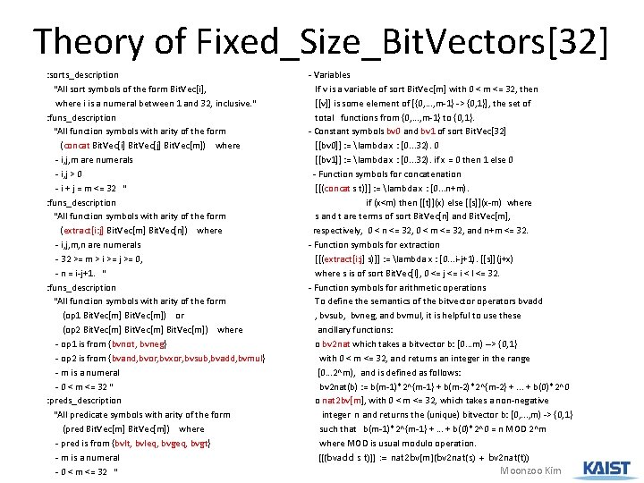 Theory of Fixed_Size_Bit. Vectors[32] : sorts_description "All sort symbols of the form Bit. Vec[i],