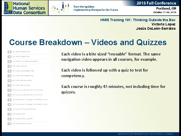 HMIS Training 101: Thinking Outside the Box Victoria Lopez Jesús De. León-Serratos Course Breakdown