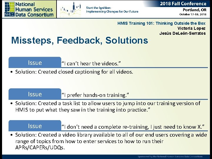 HMIS Training 101: Thinking Outside the Box Victoria Lopez Jesús De. León-Serratos Missteps, Feedback,