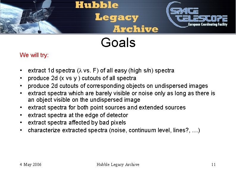 Goals We will try: • • extract 1 d spectra ( vs. F) of Goals We will try: • • extract 1 d spectra ( vs. F) of
