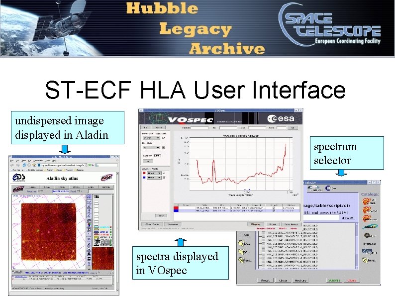 ST-ECF HLA User Interface undispersed image displayed in Aladin spectrum selector spectra displayed in ST-ECF HLA User Interface undispersed image displayed in Aladin spectrum selector spectra displayed in