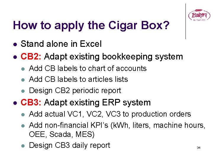 How to apply the Cigar Box? l l Stand alone in Excel CB 2: