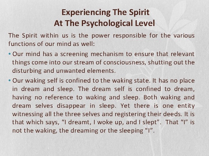  Experiencing The Spirit At The Psychological Level The Spirit within us is the