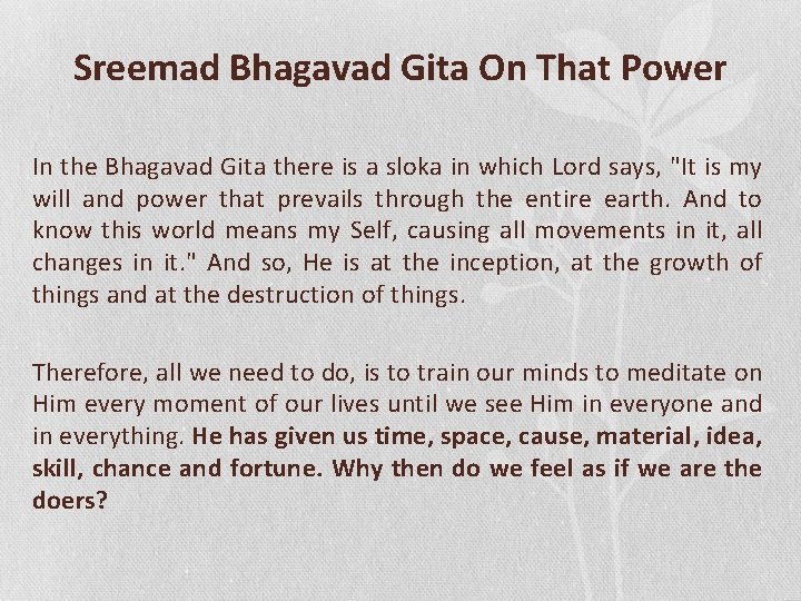 Sreemad Bhagavad Gita On That Power In the Bhagavad Gita there is a sloka