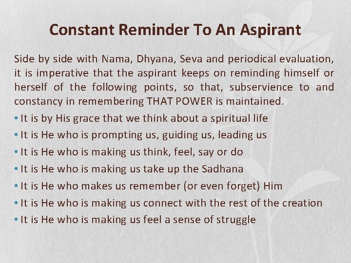 Constant Reminder To An Aspirant Side by side with Nama, Dhyana, Seva and periodical