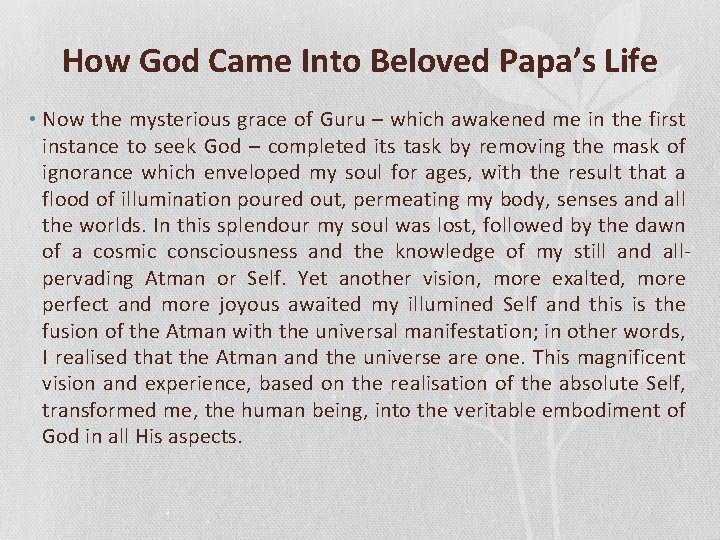 How God Came Into Beloved Papa’s Life • Now the mysterious grace of Guru