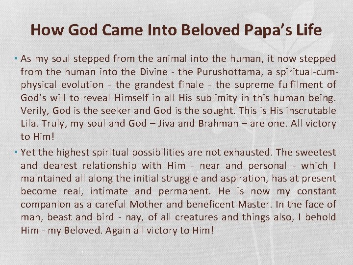 How God Came Into Beloved Papa’s Life • As my soul stepped from the