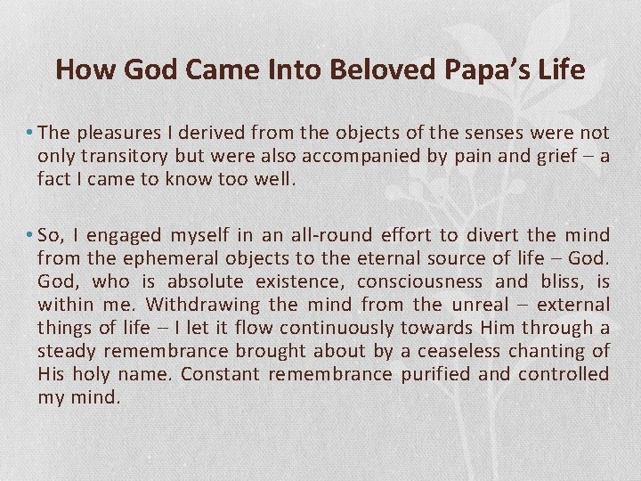 How God Came Into Beloved Papa’s Life • The pleasures I derived from the
