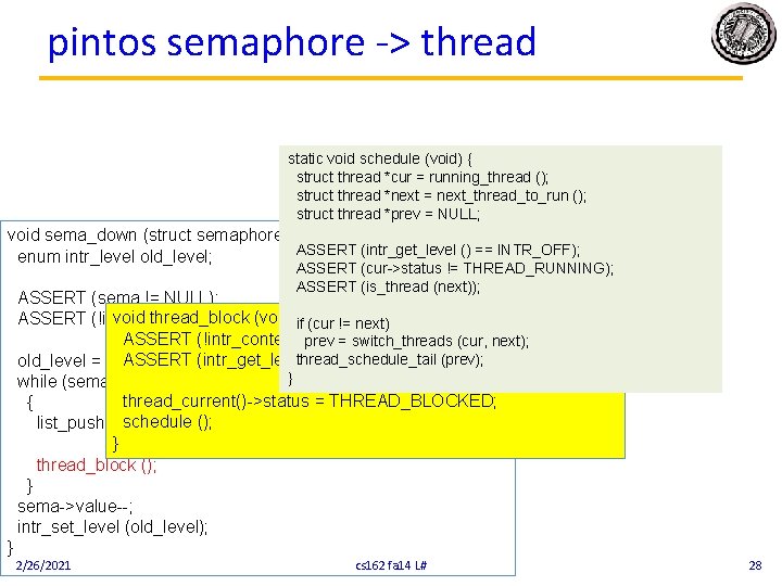 pintos semaphore -> thread static void schedule (void) { struct thread *cur = running_thread