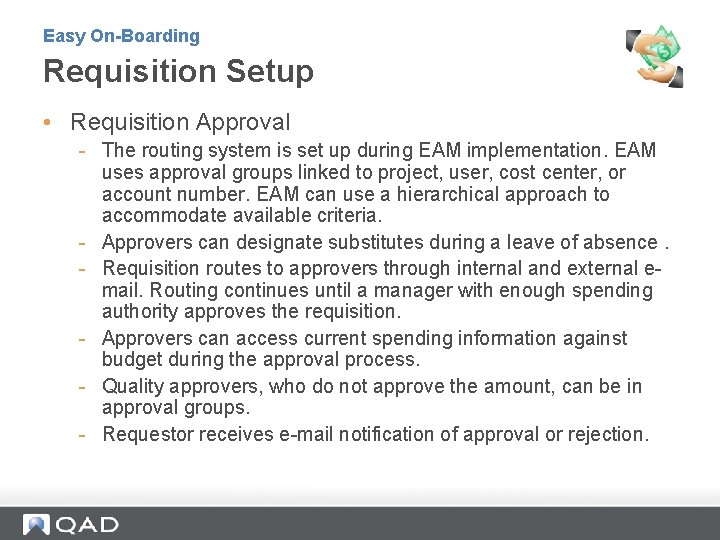 Easy On-Boarding Requisition Setup • Requisition Approval - The routing system is set up