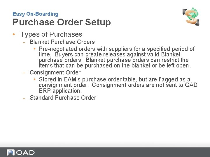 Easy On-Boarding Purchase Order Setup • Types of Purchases - Blanket Purchase Orders •