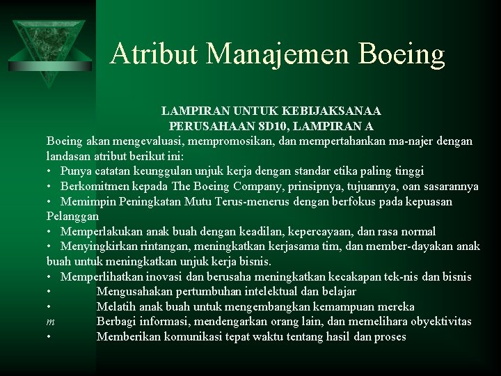 Atribut Manajemen Boeing LAMPIRAN UNTUK KEBIJAKSANAA PERUSAHAAN 8 D 10, LAMPIRAN A Boeing akan